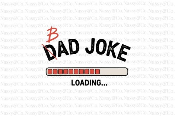 Bad Dad Joke Loading Father's Day PNG: Your Go-To Design Asset