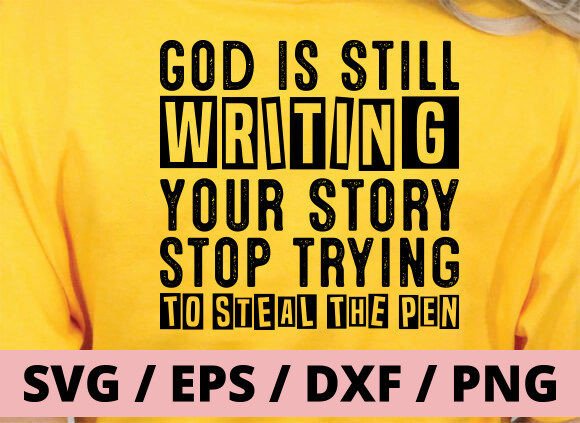 God Is Still Writing Your Story: A Creative Asset for Meaningful Projects